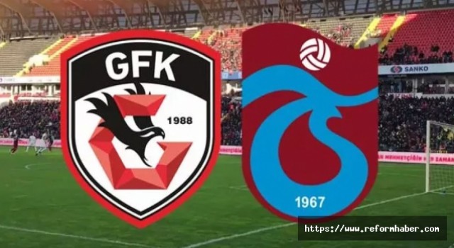 Gaziantep FK - Trabzonspor maçı ertelendi