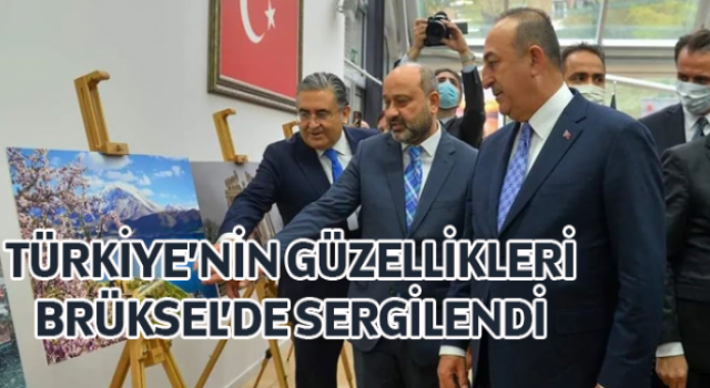 Türkiye’nin Güzellikleri Brüksel’de Sergilendi