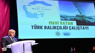 BAKAN KİRİŞCİ "MAVİ VATAN-TÜRK BALIKÇILIĞI ÇALIŞTAYI"NDA KONUŞTU