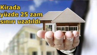 Kirada yüzde 25 zam sınırı 1 yıl uzatıldı