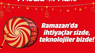 MediaMarkt Ramazan Kampanyası Başlıyor