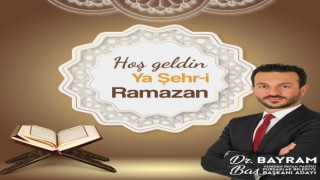 Pursaklar Belediye Başkanı Adayı Bayram Baş'tan Mübarek Ramazan Ayı Kutlama Mesajı