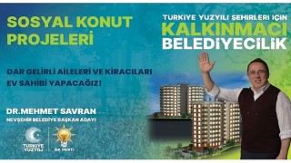 Savran’dan Dar Gelirli Aileler ve Kiracılara Konut Müjdesi